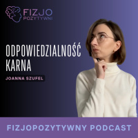 Odpowiedzialność_karna_fizjoterapeuty_Podcast_fizjoterapeuty