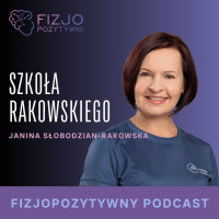 Więcej niż dotyk. Szkoła Rakowiskiego wczoraj i dziś. Podcast o fizjoterapii