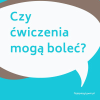 Czy ćwiczenia mogą boleć? FizjoPodcast
