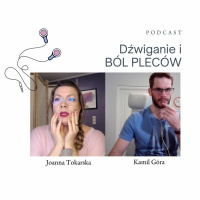 Dźwiganie i ból pleców. FizjoPodcast