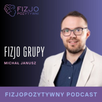 Fizjogrupy. Zbawienie, czy przekleństwo internetu. Podcast fizjoterapeuty