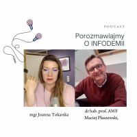 Porozmawiajmy o infodemii. Rozmowa z dr hab. prof. AWF Maciejem Płaszewskim