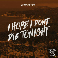 I Hope I Dont Die Tonight [2]