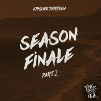 Season Finale, Part 2 [13]