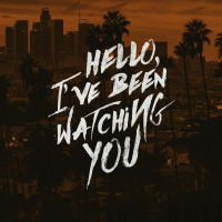 Hello, I’ve Been Watching You [9]