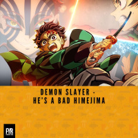 Demon Slayer - He’s a bad Himejima