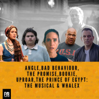 Angle, Bad Behaviour, The Promise, Bookie, Uproar, The prince of Egypt: The musical