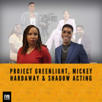 Project Greenlight, Mickey Hardaway  Shadow Acting