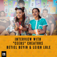 Interview with CEEBS Creators Betiel Beyin  Leigh Lule