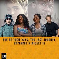 One of Them Days, The Last Journey, Uppercut  Mickey 17