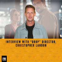 Interview with “DROP” Director, Christopher Landon