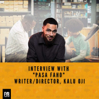 Interview with Pasa Faho Writer/Director, Kalu Oji