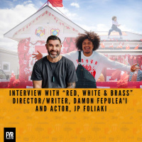 Interview with “Red, White  Brass” Director/Writer, Damon Fepuleai and Actor, JP Foliaki