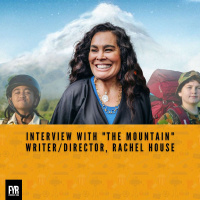 Interview with The Mountain Writer/Director, Rachel House