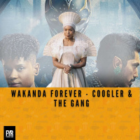 Wakanda Forever - Coogler  The Gang