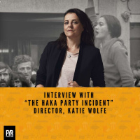 Interview with “The Haka Party Incident” Director, Katie Wolfe