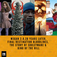 M3GAN 2.0, The Story of Souleymane  King of the Hill