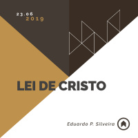 Lei De Cristo - Eduardo P. Silveira