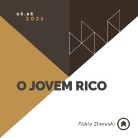 O Jovem Rico - Fábio Zimieski