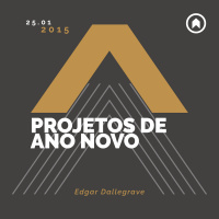 Projetos De Ano Novo - Edgar Dallegrave