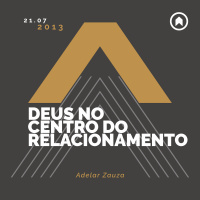 Deus No Centro Do Relacionamento - Adelar Zauza