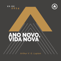 (Jovens) Ano Novo, Vida Nova - Arthur V. G. Lupion
