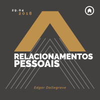 Relacionamentos Pessoais - Edgar Dallegrave