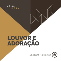 Louvor E Adoração - Eduardo P. Silveira