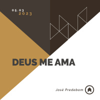 Deus Me Ama - José Predebom