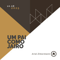 Um Pai Como Jairo - Ariel Zimermann
