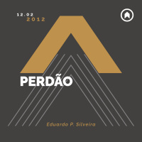 Perdão - Eduardo P. Silveira