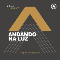 Andando Na Luz - Edgar Dallegrave