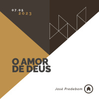 O Amor De Deus - José Predebom