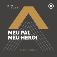 Meu Pai, Meu Herói - Fabricio Galego