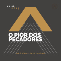 (Jovens) O Pior Dos Pecadores - Michel Marchetti da Rosa