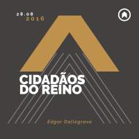Cidadãos Do Reino - Edgar Dallegrave