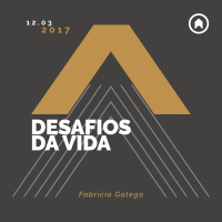 Desafios Da Vida - Fabricio Galego