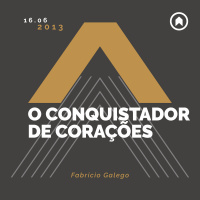 O Conquistador De Corações - Fabricio Galego