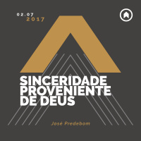 Sinceridade Proveniente De Deus - José Predebom