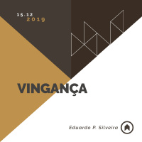 Vingança - Eduardo P. Silveira