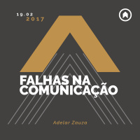 Falhas Na Comunicação - Adelar Zauza