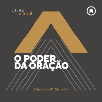 O Poder Da Oração - Eduardo P. Silveira
