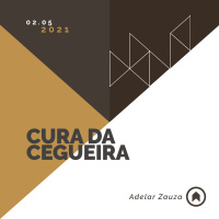 Cura Da Cegueira - Adelar Zauza