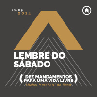 Lembre Do Sábado (Dez Mandamentos) - Michel Marchetti da Rosa