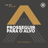 Prosseguir Para O Alvo - José Predebom