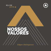 Nossos Valores - Edgar Dallegrave