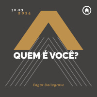 Quem É Você? - Edgar Dallegrave