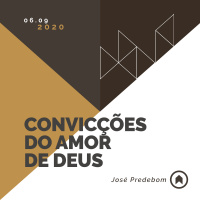 Convicções Do Amor De Deus - José Predebom