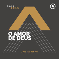 O Amor De Deus - José Predebom