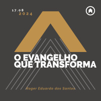 (Jovens) O Evangelho Que Transforma - Roger Eduardo dos Santos
